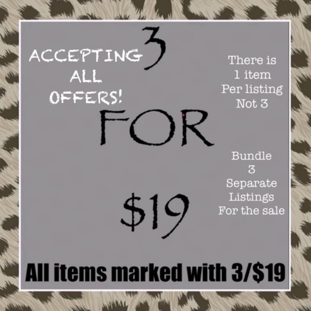 3 FOR $19 SALE!
